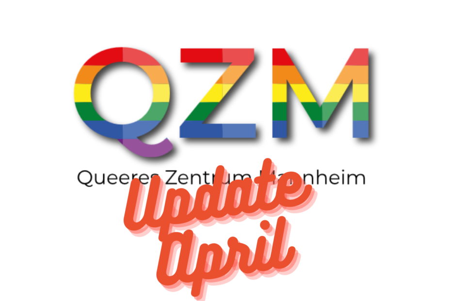 Das QZM Logo in Regenbogenfarben groß im Hintergrund. Davor in orange und geschwungener schrift: Update April