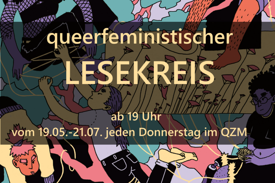 Bild mit Schriftzug Queerefeministischer Lesekreis, im Hintergrund Personen in verschiedenen Farben
