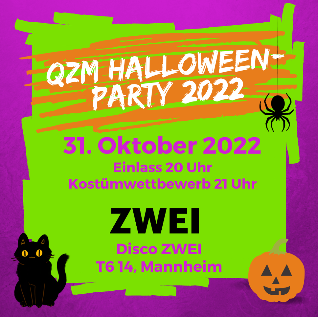 Halloween-Party Share Pick - Text QZM Halloween-Party 2022
31. Oktober 2022 Einlass 20 Uhr Disco ZWEI T6 14 Mannheim