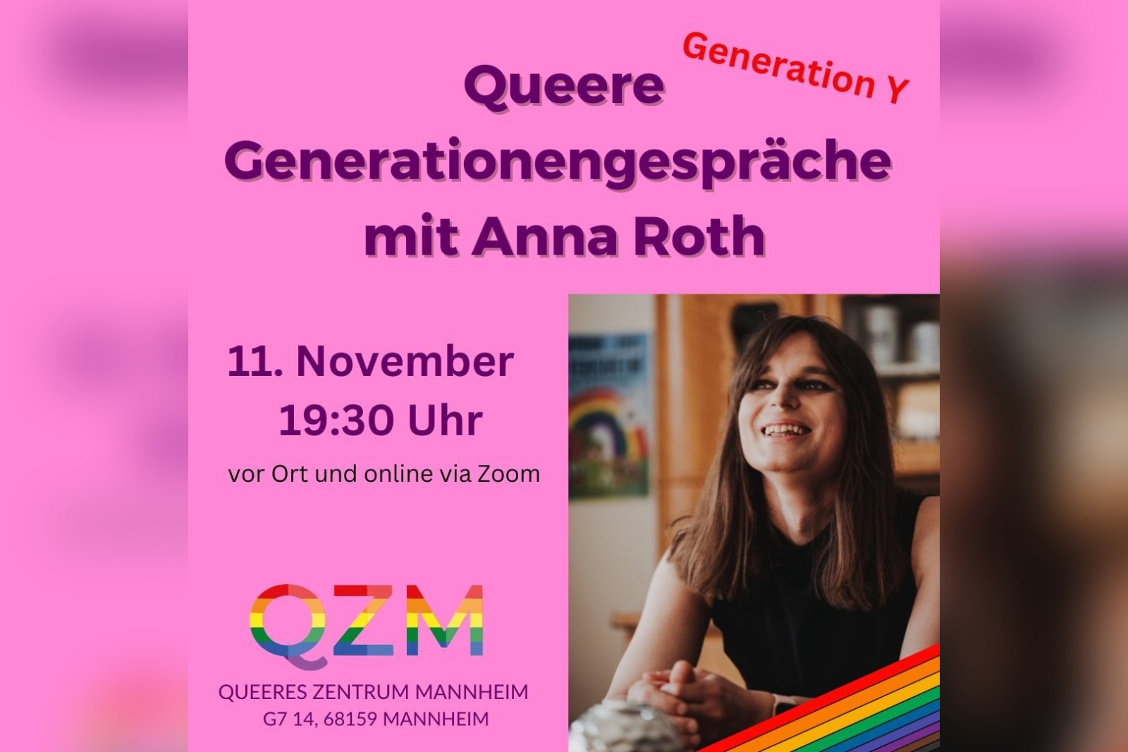 Queere Generationsgespräche mit Anna Roth. 11. November 19:30 Uhr. Rechts unten ist ein Bild von Anna eingefügt.