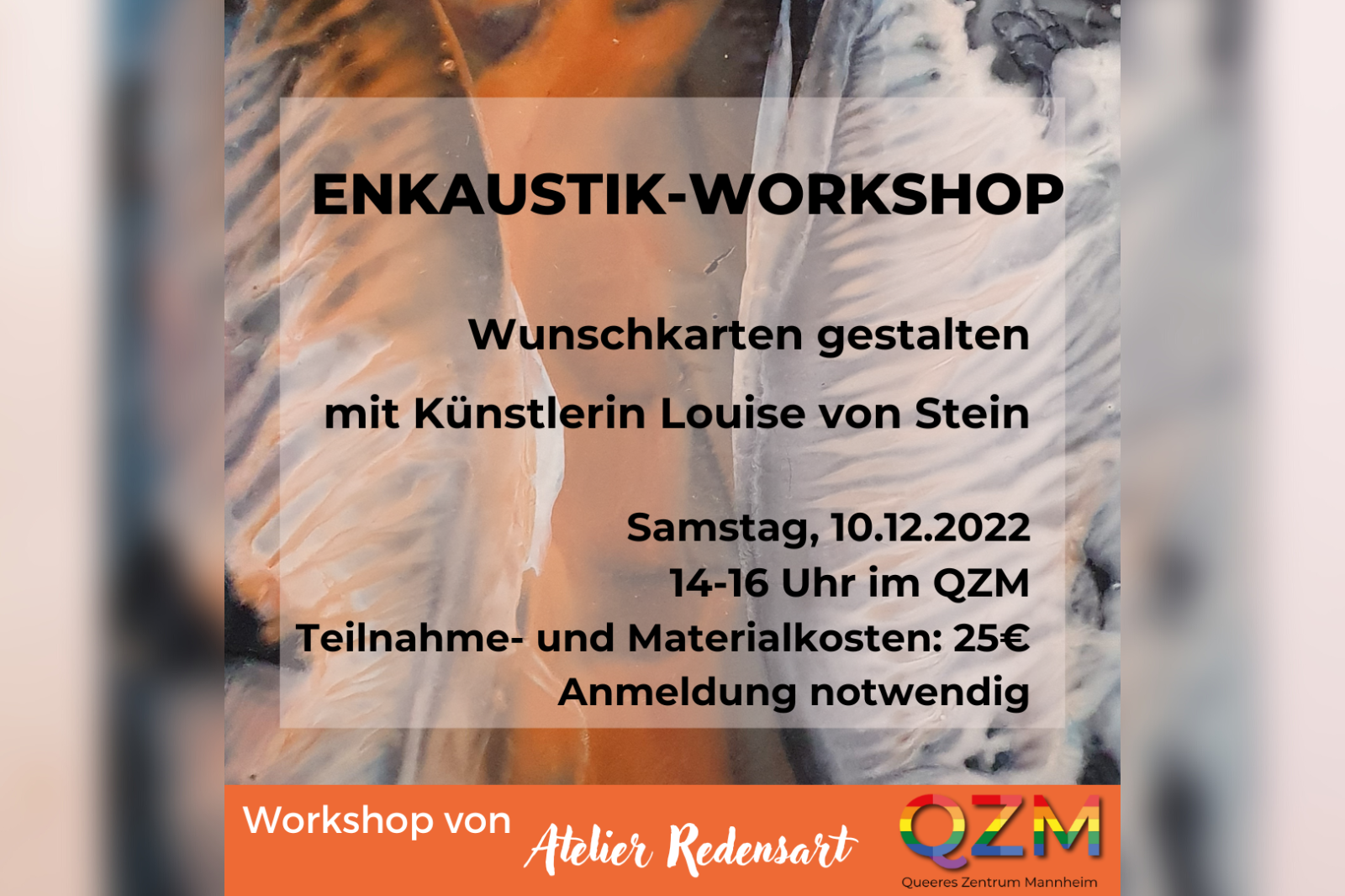 Enkaustik Workshop. Wunschkarten mit Künstlerin von Louise von Stein am Samstag, den 10.12.2022 zwischen 14 und 16 Uhr im Queeren Zentrum Mannheim G7, 14. Eine Anmeldung vor Ort ist notwendig. Teilnahme und Materialkosten betragen 25 Euro pro Person.