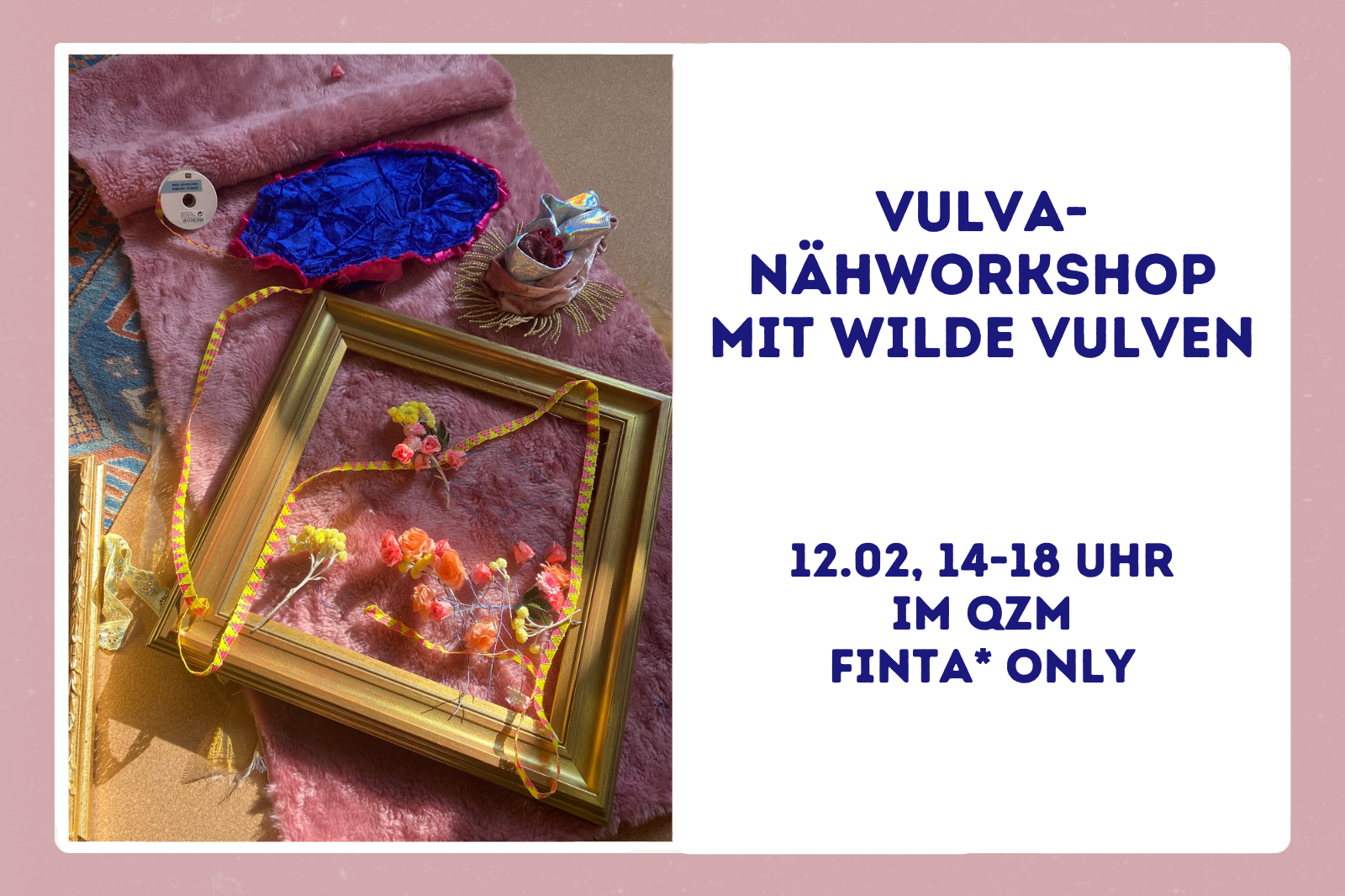 Vulva- Nähworkshop mit "Wilde Vulven" am 12.02.2023 von 14 bis 18 Uhr im Queeren Zentrum Mannheim. FINTA* only!