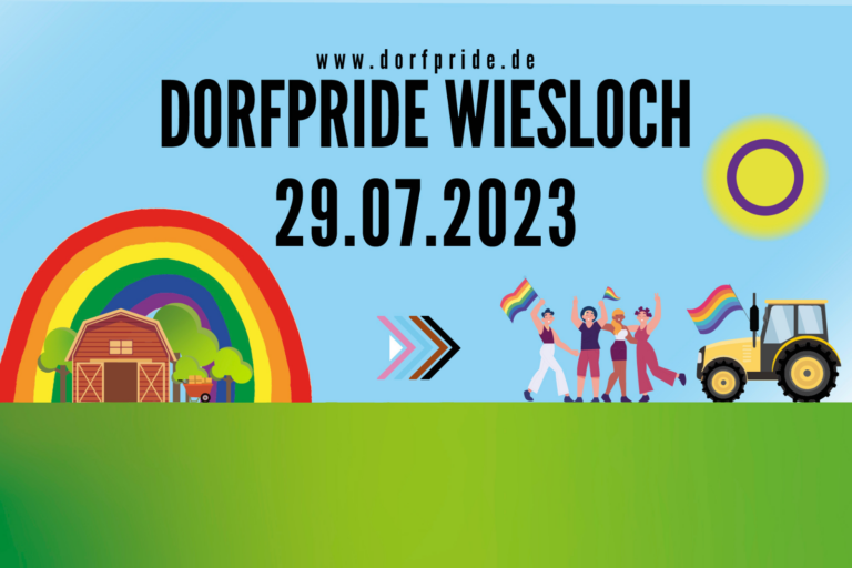 Zu sehen ist eine Dorflandschaft (Traktor,Scheune und Regenbogen und Regenbogenflagge im Hintergrund). Der schwarze Schriftzug vor blauen Himmel verkündet "Dorfpride Wiesloch am 29.07.2023"