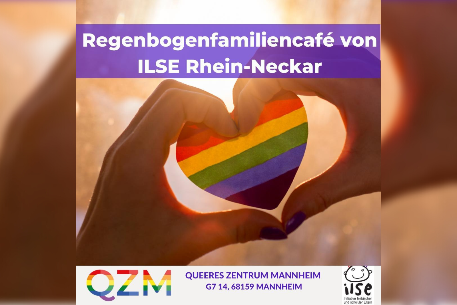 Regenbogenfamiliencafé von ILSE Rhein-Neckar am 12.03. um 11:00 Uhr im QZM.
