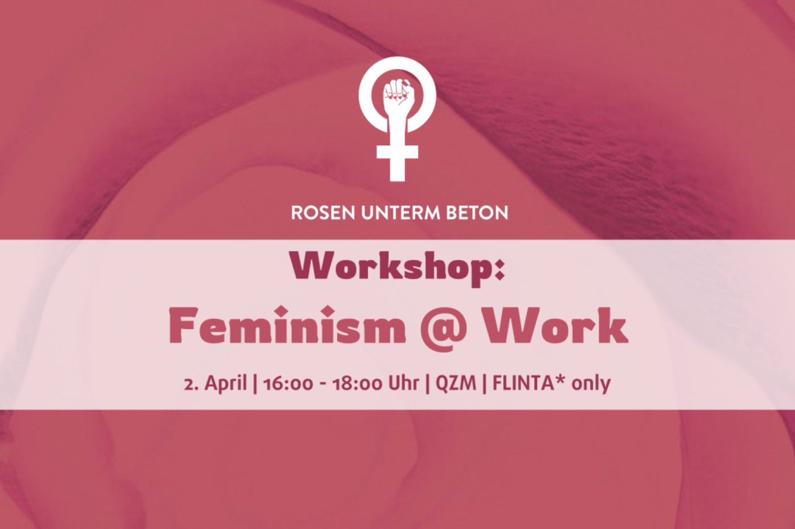 Logo von ROSEN UNTERM BETON. Ankündigung für Workshop am 02. April, mit vorheriger Anmeldung