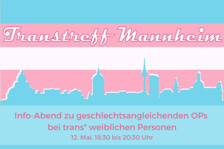 Logo Transtreff Mannheim, Infoabend zu geschlechtsangleichenden OPs bei trans* weiblichen Personen am 12. Mai von 18:30 bis 20:30 Uhr