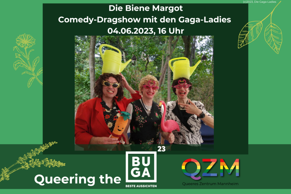 Foto der Gaga-Ladies, Die Biene Margot - Comedy-Dragshow mit den Gaga-Ladies, 04.06.2023, 16 Uhr