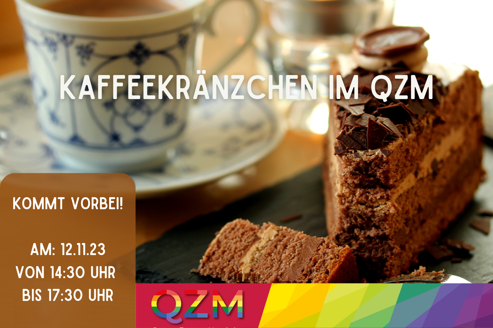 Auf dem Bild sind ein Stück Kuchen und eine Tasse Kaffee zu sehen. Außerdem stehen noch Datum und Uhrzeit sowie der Name der Veranstaltung auf dem Bild.