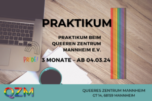 Im Hintergrund sieht man einen Tisch, auf dem ein Laptop und eine Kaffeetasse steht. Der Titel ist "Praktikum: Praktikum beim Queeren Zentrum Mannheim e.V. 3 Monate ab 04.03.2024).