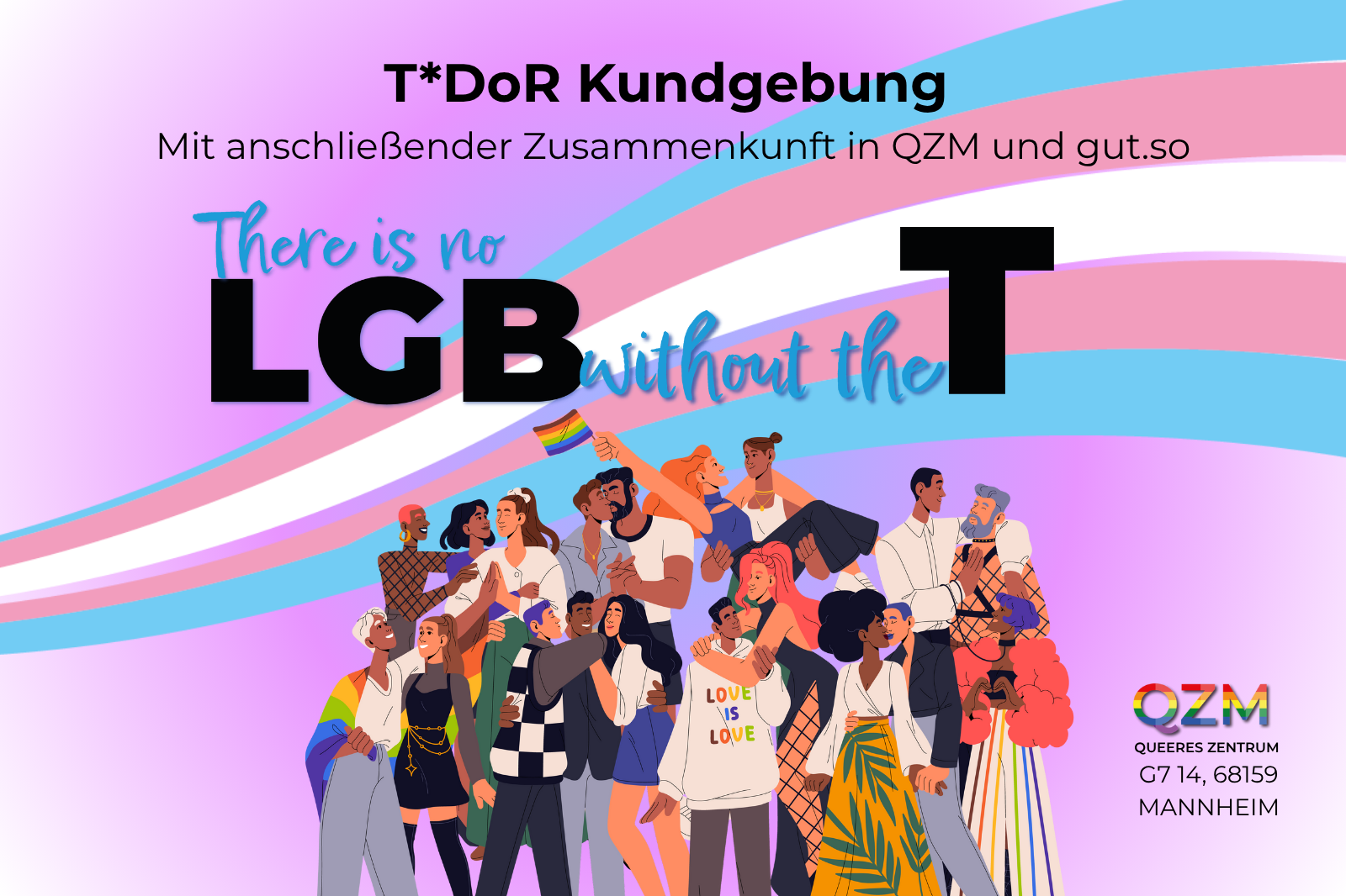 T*DoR Kundgebung und anschließende Zusammenkunft im QZM und gut.so