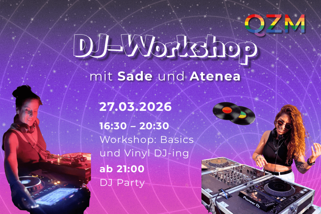 Auf der Graphik erkennt man DJ Sade und DJ Atenea und Informationen zum DJ Workshop und der anschließenden Party.
