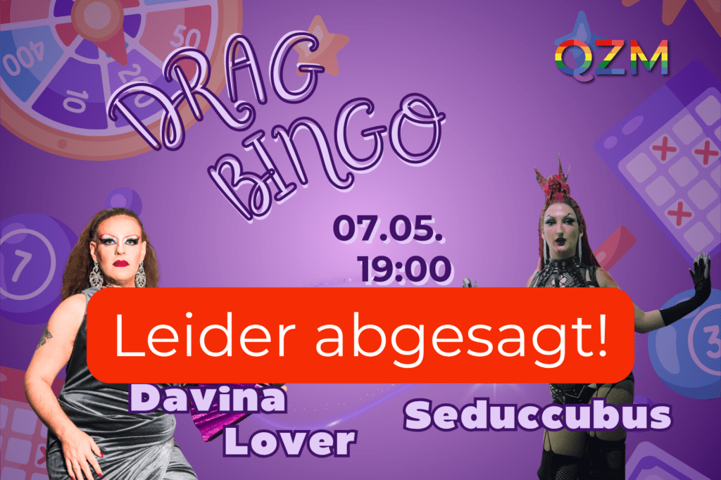 Die Grafik zeigt, dass das Drag Bingo heute leider abgesagt werden musste.