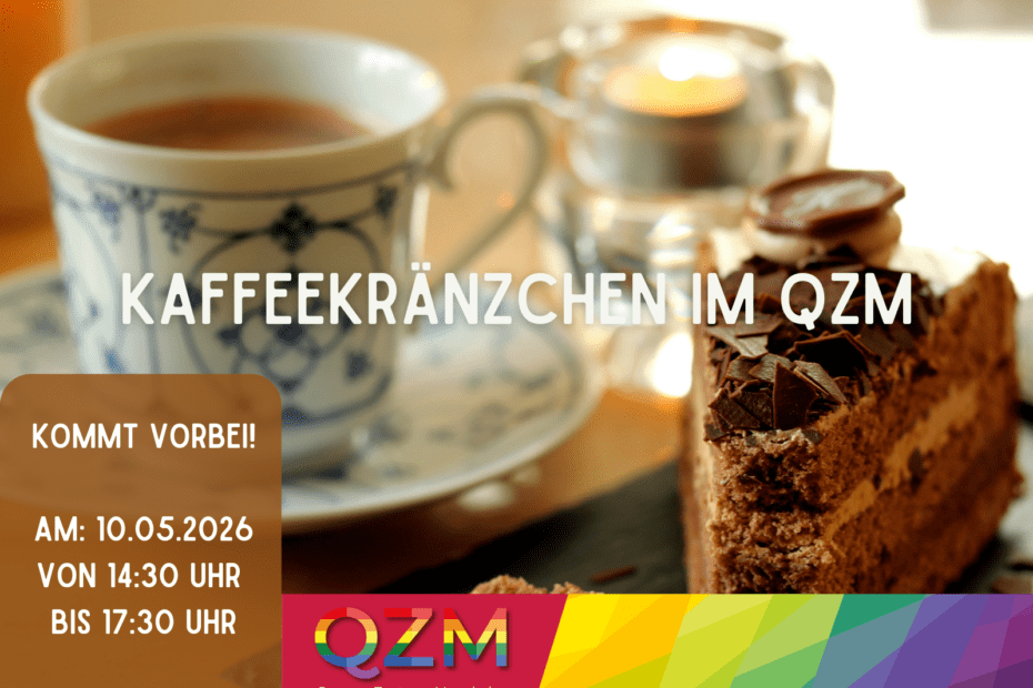 Auf der Graphik erkennt man ein Bild mit Tassen und Kuchen. Das Kaffeekränzchen im QZM wird darauf beworben.