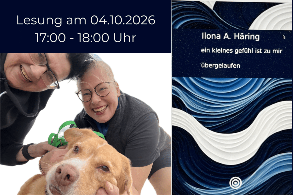 Auf der Grafik sind zwei Bilder zu sehen, links Ilona Häring und ihre Frau Anja mit ihrem Hund Sam. auf dem rechten Bild ist Ilonas Buch mit dem Titel "Ein kleines Gefühl ist zu mir übergelaufen" zu sehen.