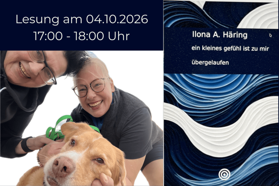 Auf der Grafik sind zwei Bilder zu sehen, links Ilona Häring und ihre Frau Anja mit ihrem Hund Sam. auf dem rechten Bild ist Ilonas Buch mit dem Titel "Ein kleines Gefühl ist zu mir übergelaufen" zu sehen.
