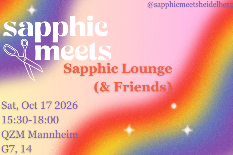 der Hintergrund hat Regenbogen Farben, die verschwommen sind. Es ist eine Illustration einer Schere zu sehen, direkt neben der Überschrift "Sapphic meets". unten links sieht man die Adresse. Alle Informationen sind auch im beschreibungstext.